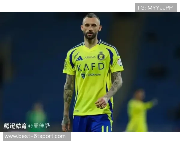 利雅得胜利计划续约布罗佐维奇球员倾向继续留在沙特联赛